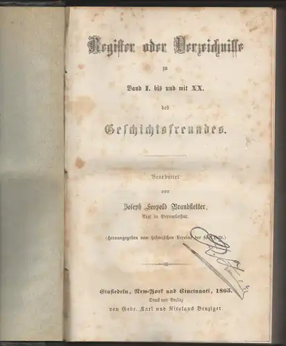 Brandstetter, Joseph Leopold (Bearbeiter): Register oder Verzeichnisse zu Band I bis und mit XX des Geschichtsfreundes (Der Geschichtsfreund Reg. 1-20). 