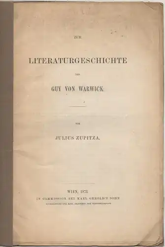 Zupitza, Julius: Zur Literaturgeschichte des Guy von Warwick. 