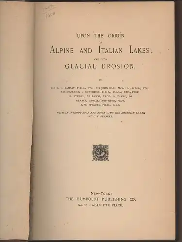 Ramsey, A.C. et al: Upon the origin of Alpine and Italian Lakes and upon Glacial Erosion. 