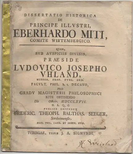 Seeger, Friedrich Gottlieb Balthasar: aus Sersheim: Dissertatio historica: De principe illustri, Eberhardo Miti, comite Wirtembergico. 