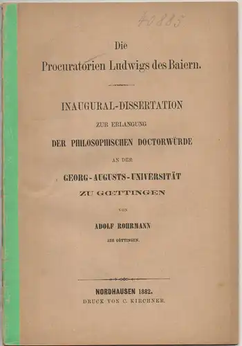 Rohrmann, Adolf: Die Procuratorien Ludwigs des Baiern. Dissertation. 