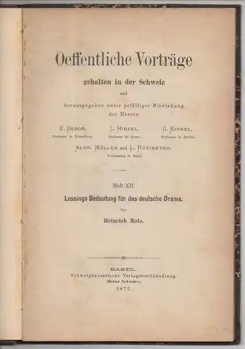 Motz, Heinrich: Lessings Bedeutung für das deutsche Drama. Öffentliche Vorträge gehalten in der Schweiz 1,12. 