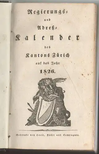 Regierungs- und Adreß-Kalender des Kantons Zürich auf das Jahr 1826. 