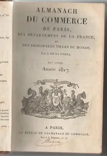 Tynna, J. de. La: Almanach du commerce de Paris, des départements de la France, des principales villes du monde. XXIe année. 