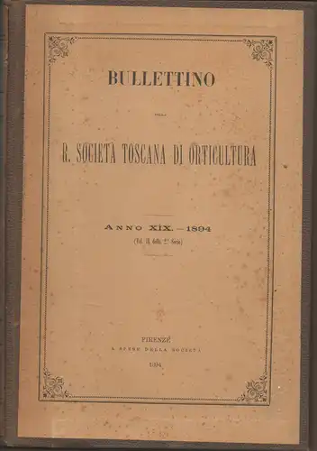 Bullettino della R. Società Toscana di Orticultura 19 (vol. 9 della 2.a Serie). 