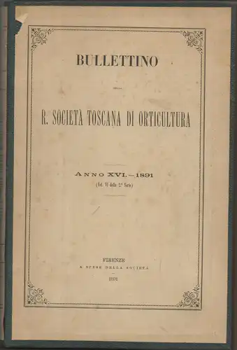 Bullettino della R. Società Toscana di Orticultura 16 (vol. 6 della 2.a Serie). 