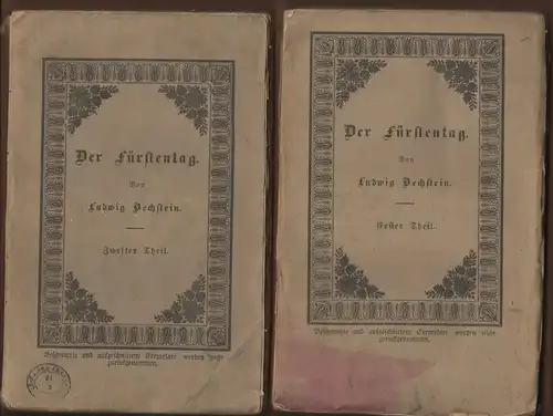 Bechstein, Ludwig: Der Fürstentag : historisch-romantisches Zeitbild aus dem sechszehnten Jahrhundert, Teil 1 + 2. 