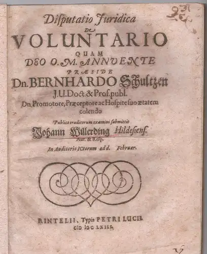 Willerding, Johann: aus Hildesheim: Juristische Disputation. De voluntario. 