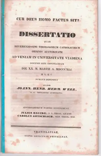 Welz, Johann Heinrich Hermann: Cur Deus homo factus sit? Dissertation. 