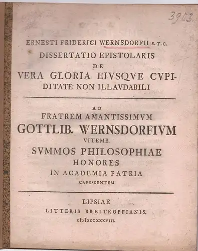 Wernsdorf, Ernst Friedrich: Dissertatio Epistolaris de vera gloria eiusque cupiditate non illaudabili. 