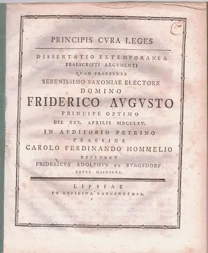 Burgsdorf, Friedrich Adolph von: Juristische Dissertation. Principis cura leges. 