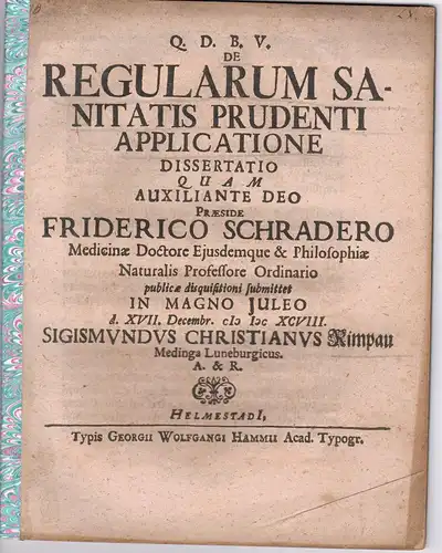 Rimpau, Sigismund Christian: aus Medingen: Medizinische Dissertation. De regularum sanitatis prudenti applicatione. 