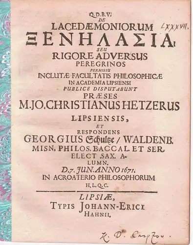 Schultze, Georg: aus Waldenburg: Philosophische Disputation. De Lacedaemoniorum Xenelasia, seu rigore adversus peregrinos. 