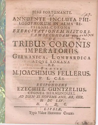 Guntzel, Ezechiel: aus Zwickau: Philosophische Disputation. De tribus coronis imperatoriis Germanica, Lombardica atque Romana 2. 