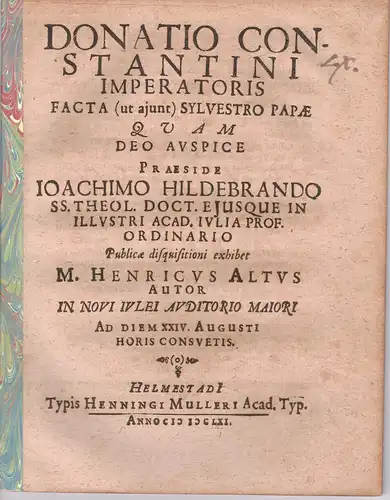 Alt, Heinrich: Philosophische Disputation. Donatio Constantini imperatoris facta (ut aiunt) Silvestro papae. 