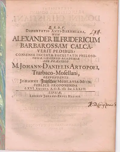 Fritzsche, Johann: aus Mühlau: Dissertatio Anti-Baroniana, num Alexander III. Fridericum Barbarossam calcaverit pedibus?. 