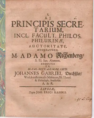 Drechßler, Johann Gabriel: aus Wolkenstein: Philosophische Disputation. Principis secretarium. 