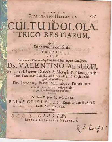 Geisler, Elias: aus Reussendorf: Disputatio historica de cultu idololatrico bestiarum. 