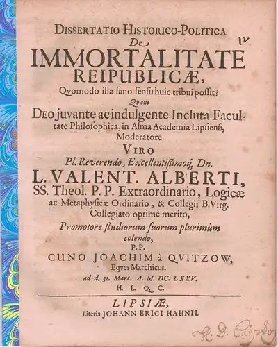 Quitzow, Cuno Joachim von: Dissertatio historico-politica, De immortalitate reipublicae, quomodo illa sano sensu huic tribui possit?. 