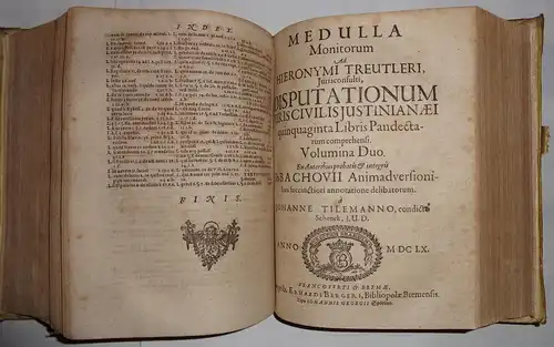 Treutler, Hieronymus: Selectarum disputationum ad jus civile Justinianaeum quinquginta libris pandectarum comprehensum volumina duo. 