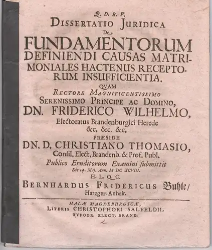 Buhle, Bernhard Friedrich: aus Harzgerode: Juristische Dissertation. De fundamentorum definiendi causas matrimoniales hactenus receptorum insufficientia. 