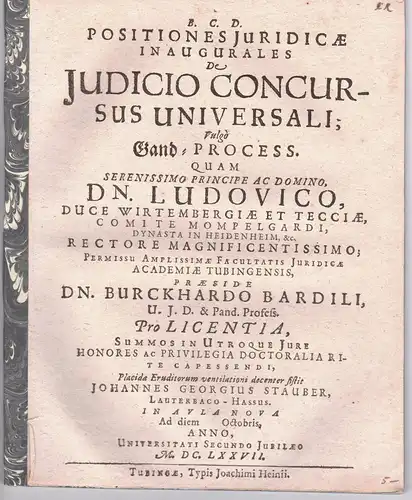 Stauber, Johann Georg: aus Lauterbach: Juristische Inaugural-Disputation. De iudicio concursus universali, vulgo Gand-Process. 