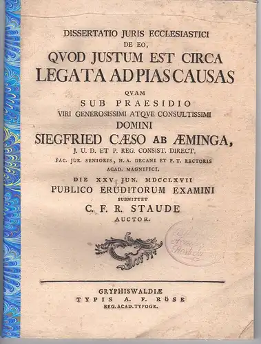 Staude, C. F. R: Juristische Dissertation. De eo, quod iustum est circa legata ad pias causas. 