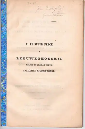Le Sueur Fleck, Franciscus: De Leeuwenhoeckii meritis in quasdam partes anatomiae microscopicae. Dissertation. 