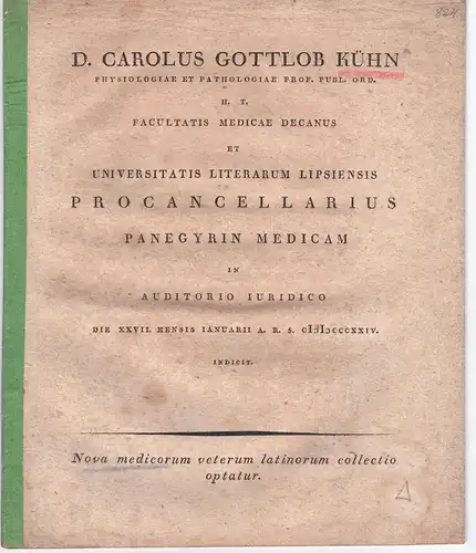 Kühn, Carl Gottlob: Nova medicorum veterum Latinorum collectio optatur (1). Promotionsankündigung von Moritz Wilhelm Schilling aus Pegau. 