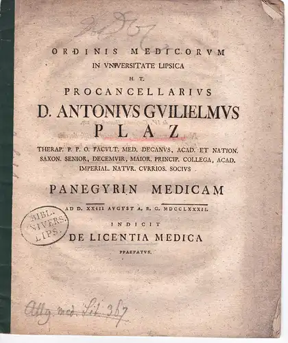 Plaz, Anton Wilhelm: De licentia medica. Friedrich Stephan aus Leipzig. 