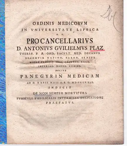 Plaz, Anton Wilhelm: De non semper mortifera funiculi umbilicalis intermissa deligatione praefatus. Promotionsankündigung von Johann Christian Wilhelm Redlich aus Luckau. 