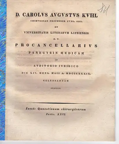 Kuhl, Karl August: Quaestionum chirurgicarum partic. 26: De prognosi in morbis chirurgicis cautissime sistenda, Part. 26. Promotionsankündigung von Heinrich Emil Lichtenberger aus Dresden. 