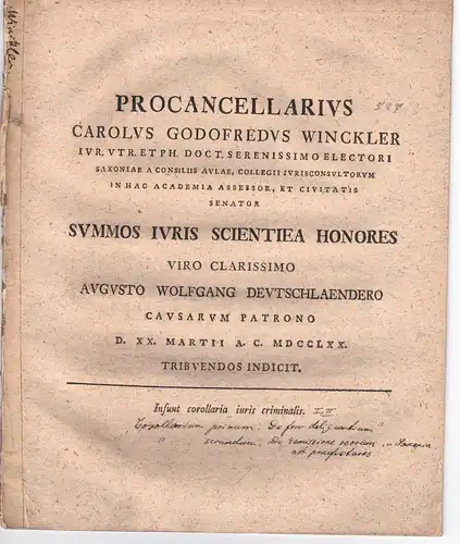 Winckler, Carl Gottfried: Insunt Corollaria iuris criminalis. Promotionsankündigung von August Wolfgang Deutschländer aus Lauba. 