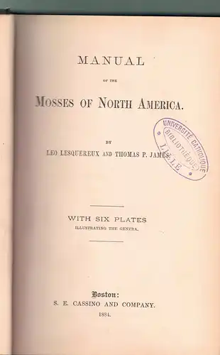 Lesquereux, Leo; James, Thomas Potts: Manual of the mosses of North America. 
