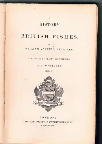 Yarrell, William: A history of British fishes, vol. II. 