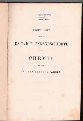 Ladenburg, Albert: Vorträge über die Entwicklungsgeschichte der Chemie in den letzten hundert Jahren. 