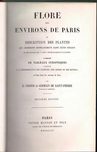Cosson, E.; Germain de Saint-Pierre, Ernest: Flore des environs de Paris ou description des plantes qui croissent spontanément dans cette région et de celles qui...