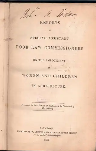 Reports of special assistant Poor Law Commissioners on the employment of women and children in agriculture. 