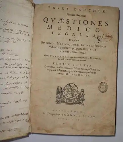 Zacchia, Paolo: Pauli Zacchiae Questiones medico-legales in quibus eae materiae medicae, quae ad legales facultates videntur pertinere, proponuntur, pertractantur, resolvuntur. Ed. 3., corr., auctiorque, non solum variis passim locis, verum&subjunctis, qu