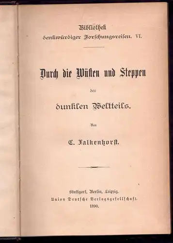 Falkenhorst, Carl: Durch die Wüsten und Steppen des dunklen Weltteils. Bibliothek denkwürdiger Forschungsreisen 6. 