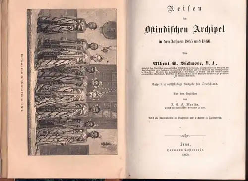 Bickmore, Albert S: Reisen im Ostindischen Archipel in den Jahren 1865 und 1866. Bibliothek geographischer Reisen und Entdeckungen älterer und neuerer Zeit 4. 