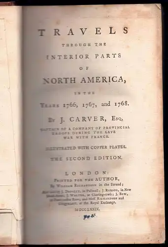 Carver, Jonathan: Travels through the interior parts of North America : in the years 1766, 1767, and 1768. 2. ed. 