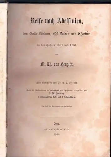Heuglin, Theodor von: Reise nach Abessinien, den Gala-Ländern, Ost-Sudán und Chartúm in den Jahren 1861 und 1862. 