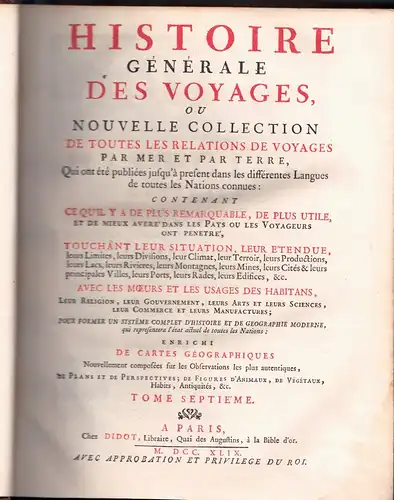 Prévost d'Exilles, Antoine François: Histoire générale des voyages, ou nouvelle collection de toutes les relations de voyages par mer et par terre, qui ont été...