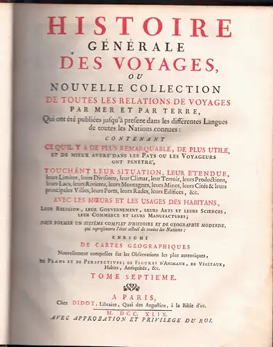 Prévost d'Exilles, Antoine François: Histoire générale des voyages, ou nouvelle collection de toutes les relations de voyages par mer et par terre, qui ont été.. 