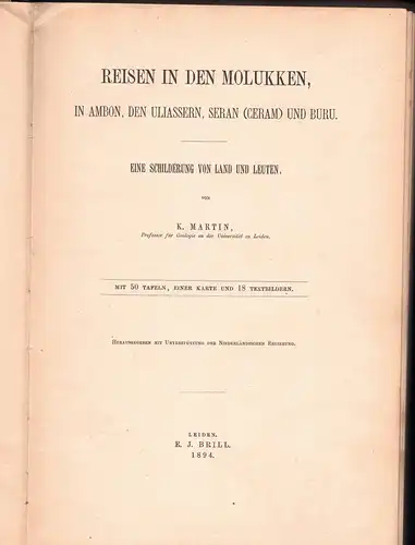 Martin, Karl: Reisen in den Molukken, in Ambon, den Uliassern, Seran (Ceram) und Buru. 2 Bände (komplett). 