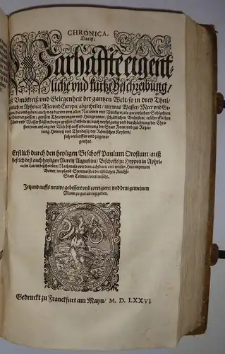 Alvares, Francisco; Orosius, Paulus: General Chronicen : das ist Warhaffte eigentliche und kurtze Beschreibung vieler namhaffter und zum theil bis daher unbekannter Landtschafften. Jetzund auffs neuwe gebessert und corrigiert und dem gemeinen Mann zu gut 