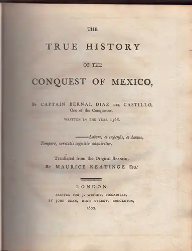 Díaz del Castillo, Bernal: The true history of the conquest of Mexico. 