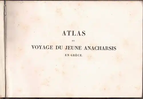 Monin, C. + M: Atlas du Voyage du jeune Anacharsis en Grèce. 