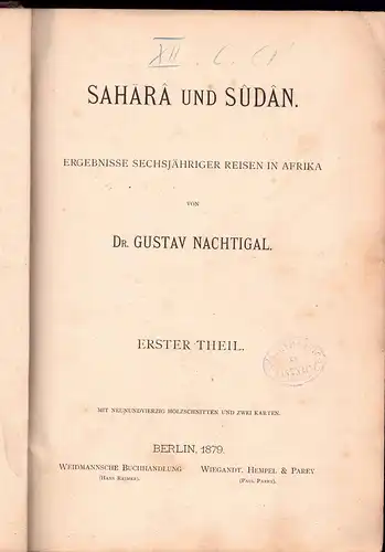 Nachtigal, Gustav: Sahara und Sudan - Ergebnisse sechsjähriger Reisen in Afrika, 1-3 (komplett). 